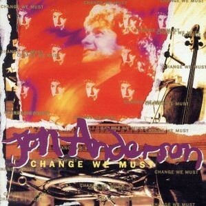 【輸入盤】Ｃｈａｎｇｅ　Ｗｅ　Ｍｕｓｔ／ジョン・アンダーソン