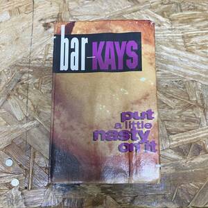 ケ HIPHOP,R&B BAR KAYS - PUT A LITTLE NASTY ON IT シングル TAPE 中古品