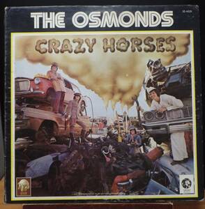 【SR736】THE OSMONDS「Crazy Horses」, 72 US Original　★ハード・ロック