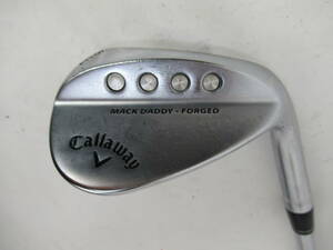 ★Callaway キャロウェイ MACK DADDY-FORGED ウェッジ 純正スチールシャフト 950GH D795★レア★激安★中古★