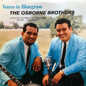 The Osborne Brothers - Voices In Bluegrass（★盤面極上品！）