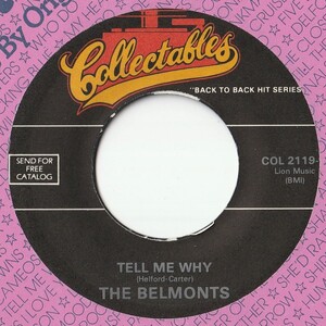 Belmonts Tell Me Why / Come On Little Angel Collectables US COL 2119 201198 R&B R&R レコード 7インチ 45