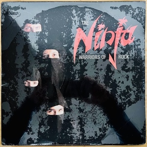 LP■HR/HM//NINJA/THE WARRIORS OF ROCK/RAGE MUSIC INTERNATIONAL RMI002/国内85年ORIG SEALED 未開封/HEAVY METAL/US産B級正統派メタル