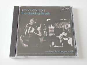 Sasha Dobson with Chris Byars Octet / The Darkling Thrush CD SMALLS RECORDS SRCD0005 サーシャ・ドブソン,Puss N'Bootsメンバー04年作