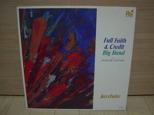 LP[JAZZ] FULL FAITH & CREDIT BIG BAND WITH MADELINE EASTMAN JAZZ FAIRE フル・フェイス・アンド・クレジット・ビッグバンド