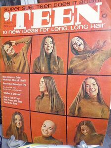 【アメリカのヤングポップカルチャー雑誌】'TEEN Fashion,Beauty&Entertainment　1970年 April 10 new ideas for long,long hair 