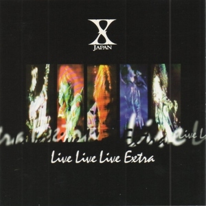 X JAPAN エックス / Live Live Live Extra / 1997.11.05 / ライヴアルバム / AMCM-4351