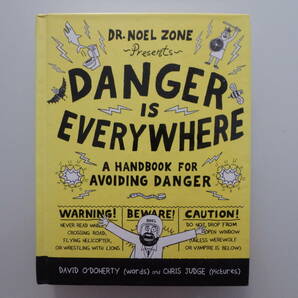 【DR.NOEL ZONE Presents DANGER IS EVERYWHERE 英語 児童書 洋書】