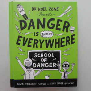 【DR.NOEL ZONE Presents DANGER IS EVERYWHERE SCHOOL OF DANGER 英語 児童書 洋書】