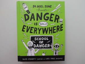 [DR.NOEL ZONE Presents DANGER IS EVERYWHERE SCHOOL OF DANGER English child book foreign book ]
