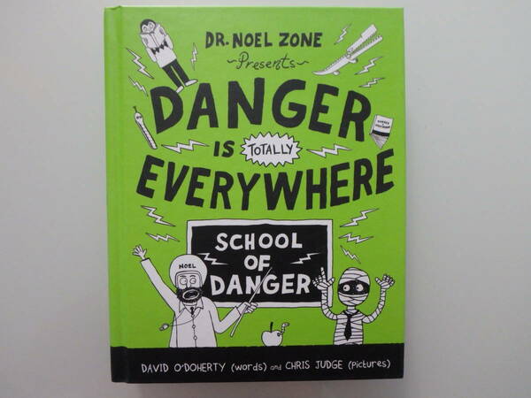 【DR.NOEL ZONE Presents DANGER IS EVERYWHERE SCHOOL OF DANGER 英語 児童書 洋書】