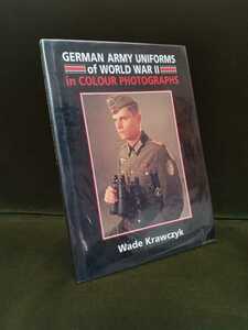 Wade KrawczykGerman Army Uniforms of World War IIミリタリー 戦争 戦車 兵士 軍服 銃 武装 戦記 ロシア軍