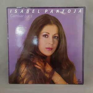 スペイン盤 ◇ ISABEL PANTOJA / CAMBIAR POR TI ○LP CPS 9756