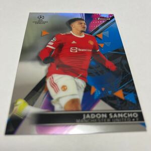 ★2021-22 Topps Finest UEFA Champions League Soccer 【ジェイドン・サンチョ　マンチェスターユナイテッド★即決