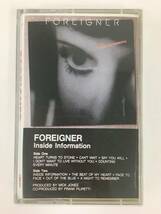 ■□O657 FOREIGNER フォリナー INSIDE INFORMATION インサイド・インフォメーション カセットテープ□■_画像1