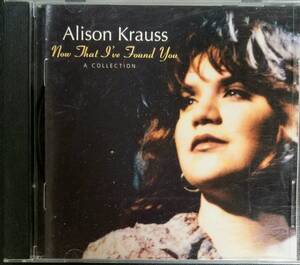 T86貴重盤/送料無料■AlisonKrauss(アリソンクラウス)「NowThatI'veFoundYou aCollection」CD　ブルーグラス/カントリーベストBEST