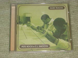 Pete Rock & C.L. Smooth / Rare Tracks / ピート・ロック&C.L.スムース / スムース・レア・トラックス