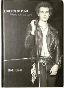 パンク 写真集 Legends of Punk: Photos from the Vault ハードカバー Blondie PATTI SMITH Ramones PIL Raincoats BAUHAUS Slits WARHOL