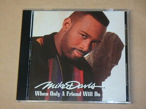 When Only a Friend Will Do　/　 Mike Davis（マイク・デイビス）/　輸入盤CD
