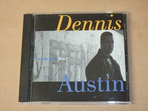 Do You Know Him　/　 Dennis Austin（デニース・オースティン）/　輸入盤CD