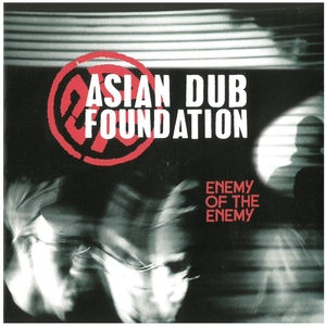 エイジアン・ダブ・ファウンデイション(ASIAN DUB FOUNDATION) / エネミー・オブ・ジ・エネミー ディスクに傷有り CD