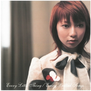 Every Little Thing(エヴリ・リトル・シング) / Every Ballad Songs ディスクに傷有り CD