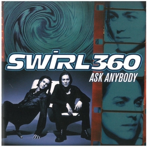 SWIRL 360(スォール360) / ASK ANYBODY CD