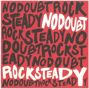 ノー・ダウト(NO DOUBT) / ROCK STEADY CD