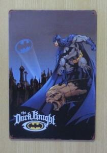 送料無料 バットマン ザ ダークナイト 金属製 メタルサインプレート BATMAN the DARK KNIGHT DCコミック アメコミ 看板 ブリキ