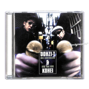 【CD/邦②】DOHZI-T & KOHEI /MIC CONTROLLER | DOH KOH HOH　~Rock-Tee 童子-T Kohei Japan DJ Tatsuta DJ Jin