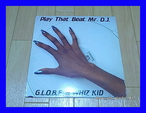 G.L.O.B.E. & Whiz Kid / Play That Beat Mr. DJ/US Original/5点以上で送料無料、10点以上で10%割引!!/12'