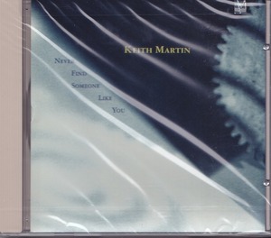 Keith Martin / キース・マーティン / Never Find Someone Like You /US盤/未開封CD!!31299