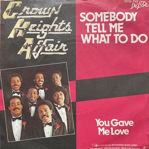 Crown Heights Affair / Somebody Tell Me What To Do ドイツ盤　7inch disco