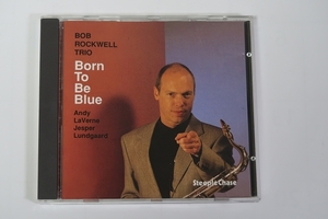 ■bob rockwell trio ／ born to be blue