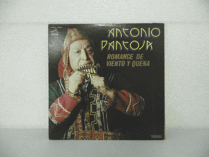 LP レコード ANTONIO PANTOJA アントニオ パントーハ ROMANCE DE VIENTO Y QUENA 風とケーナのロマンス 【 E- 】 D5965H