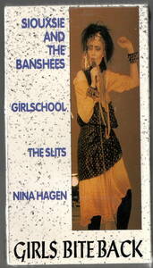 Girls Bite Back [VHS]　SIOUXSIE & THE BANSHEES GIRLSCHOOL SLITS NINA HAGEN　シールド品　デッドストック 1992年