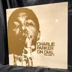 Charlie Parker / Charlie Parker On Dial Volume 3 LP Spotlite Records