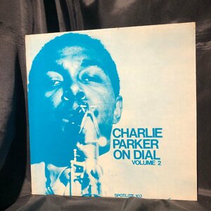 Charlie Parker / Charlie Parker On Dial Volume 2 LP Spotlite Records