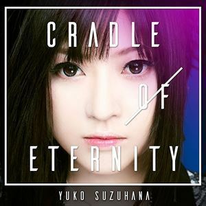 CRADLE OF ETERNITY（数量限定生産盤／2CD（スマプラ対応）） 鈴華ゆう子