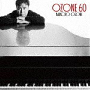 OZONE 60（SHM-CD） 小曽根真（p）