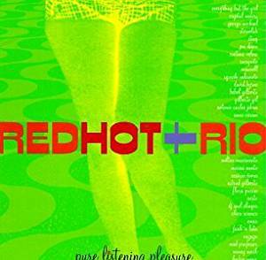 貴重廃盤 Red Hot + Rio: Pure Listening Pleasure 息の長いシリーズ物 選曲が良い 豪華なアーティストが参加しているとして人気が高い