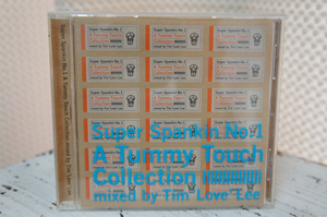 VA「Super Spankin No.1 A Tummy Touch Collection」mixed by Tim Love' Lee