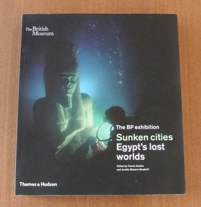 エジプト ヘラクレイオン 海中 古代 遺跡 水中 考古学 歴史 世界遺産 石像 彫刻 National Geographic Sunken cities Egypt's lost worlds