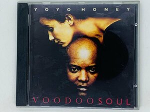 即決CD YOYO HONEY VOODOOSOUL / ヨー・ヨー・ハニー ブードゥー・ソウル / アルバム Z36