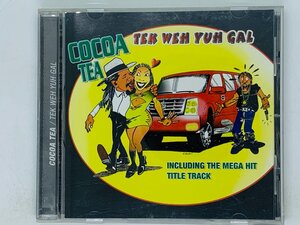 即決CD COCOA TEA / TEK WEH YUH GAL / レゲエ / Sunshins , Have it Fi Mi / アルバム F01