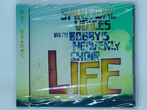 即決CD LIFE / SPIRITUAL VOICES with BOBBY’S HEAVENLY CHOIR / 未開封 ヒビアリ M05