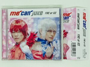 即決CD me can juke / FIRE or ICE / アルスマグナ 泉奏 神生アキラ / 帯付き V04