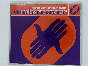 即決CD Undercover Never let her slip away / アンダーカヴァー / Y05