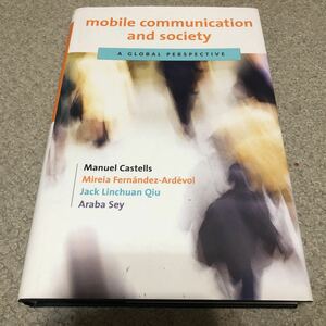 Mobile Communication and Society 洋書