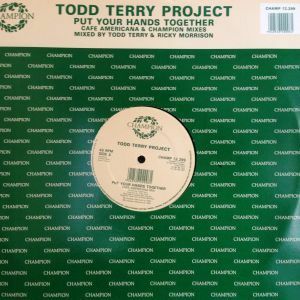 12inchレコード　TODD TERRY / PUT YOUR HANDS TOGETHER